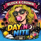 Block & Crown - Day 'n' Nite