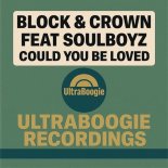 Block & Crown, Soulboyz - Could You Be Loved