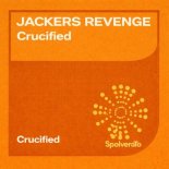 Jackers Revenge - Crucified