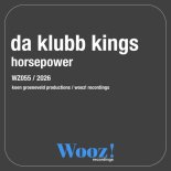 Da Klubb Kings - Horsepower (Extended Mix)