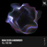 Noah Seven & Moonrider - Till The End