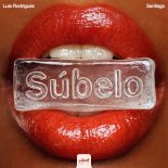 Luis Rodriguez and Santiago - Subelo