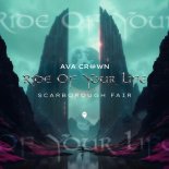 AVA CROWN - Ride Of Your Life (Scarborough Fair)