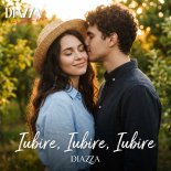 DIAZZA - Iubire, Iubire, Iubire