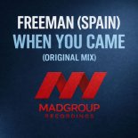 Freeman (Spain) - When You Came (Original Mix)