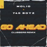 740 Boyz, Molio - Go Ahead (Clubbers Extended Remix)