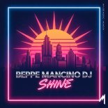 Beppe Mancino Dj - Shine (Original Mix)