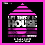 DJ Rae, E-Raze - WANT MY LOVE