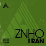ZNHO - I Ran (Extended Mix)