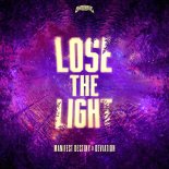 Manifest Destiny & Deviation - Lose The Light (Extended Mix)