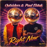 Outsiders & Paul Elstak - Right Now (Extended Mix)