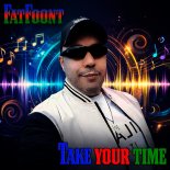 FatFoont - Take Your Time (Original Mix)