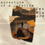 Hafex & KHIMSA & Melore - Adventure Of A Lifetime