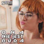 Soleo - Ona Nie Jest Ruda (Extended)