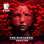 The Distance - Addicted (Original Mix)