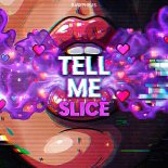 Slice - Tell Me (Extended Mix)