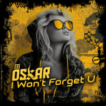 DJ Oskar - I Won't Forget U (Original Mix)
