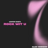 Alex Hobson - Rock Wit U (Awww Baby)