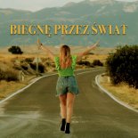 Agness Stelmach - Biegnę Przez Świat