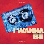 SOUND BASS - I WANNA BE (Extended Mix)