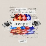 Nippandab & Austin Salter - Creepin' (I Don't Wanna Know)