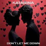 Katarina - Don't Let Me Down (Original Mix)