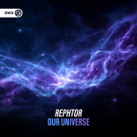 Rephtor & Dirty Workz - Our Universe (Extended Mix)