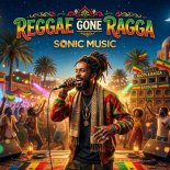Sonic Music - Reggae Gone Ragga