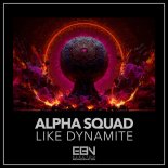 Alpha Squad - Like Dynamite (Extended Mix)