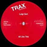 Luigi Gori - All Like This (Original Mix)