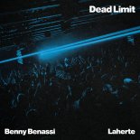 Benny Benassi & Laherte - Dead Limit (Extended Mix)
