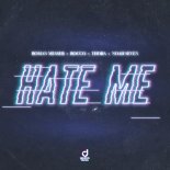 Roman Messer, Rocco, Thoba & Noah Seven - Hate Me (Extended Mix)