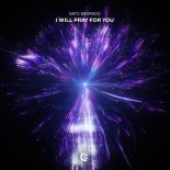 Nato Medrado - I Will Pray For You (Original Mix)