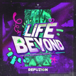 Refuzion - Life Beyond (Official Rebirth Festival 2026 Euphoric Ost)(Extended Mix)