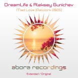 Dreamlife & Aleksey Gunichev - Mad Love 2026