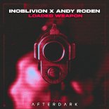 Inoblivion & Andy Roden - Loaded Weapon