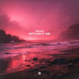 Bisken - Without Me (Extended Mix)