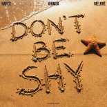 Hafex, KHIMSA, Melorè - Don't Be Shy (Original Mix)