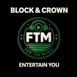 Block & Crown - Entertain You