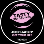 Audio Jacker - Get Your Life (Extended Mix)