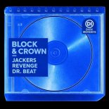 Block & Crown, Jackers Revenge - Dr. Beat