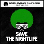 Jackers Revenge, Ghostbusterz - Take Your Time