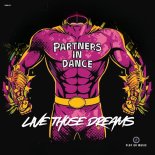 Partners In Dance - Live Those Dreams (Extended Mix)