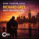 Richard Grey, New Yorker Soul - Most Precious Love