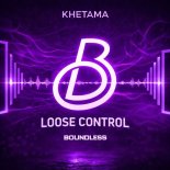 Khetama - Loose Control