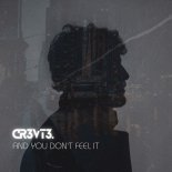 CR3VT3. - and you don't feel it (Original Mix)