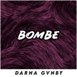 Darna Gvnby - BOMBE