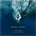 Dosem, SOHMI - The Light (Sinca Extended Remix)