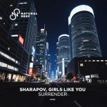 Sharapov & Girls Like You - Surrender