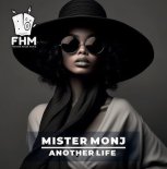 Mister Monj - Another Life (Radio Mix)